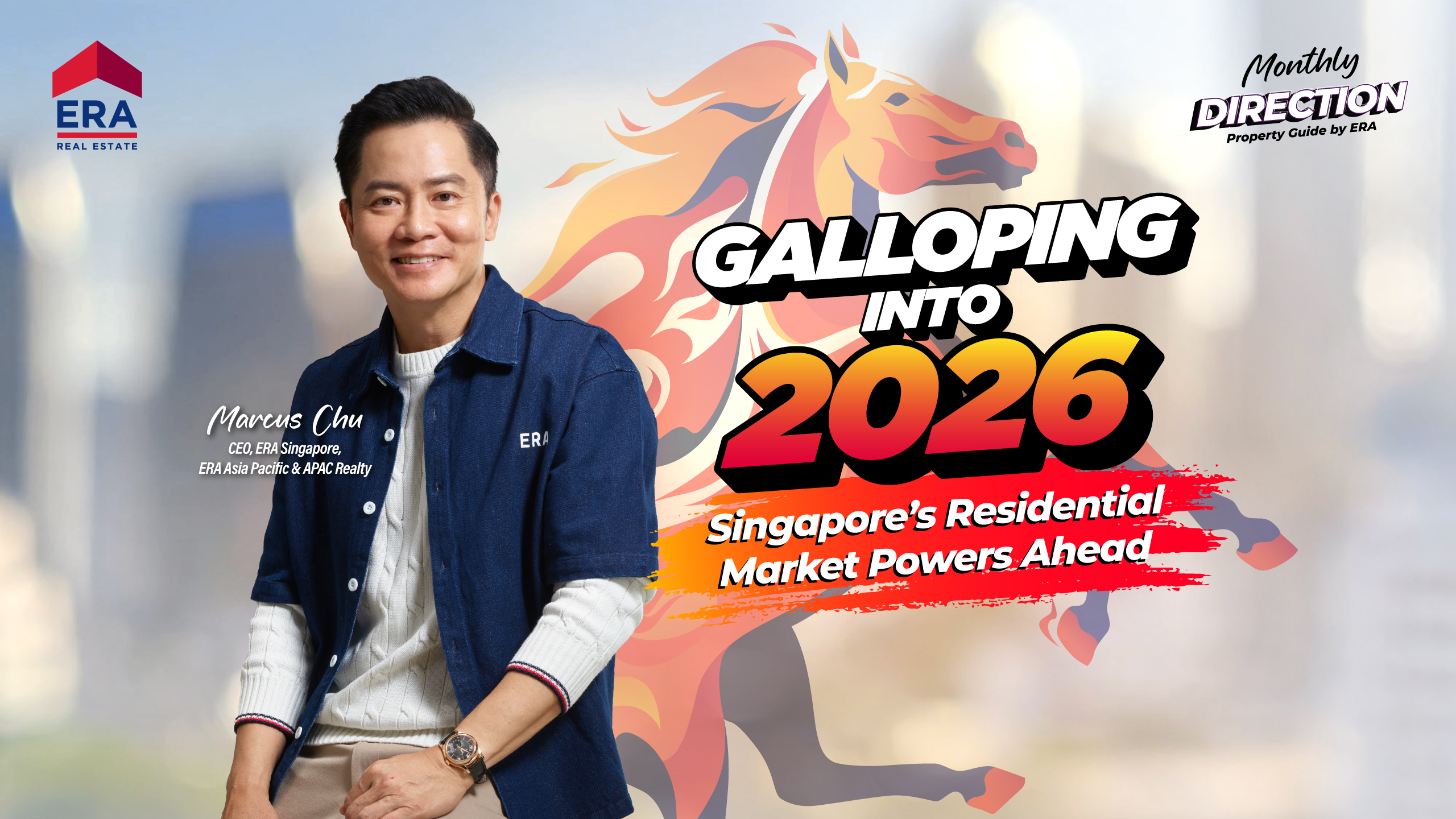 Monthly Direction | GALLOPING INTO 2026 | Singapore’s Residential Market Powers Ahead
